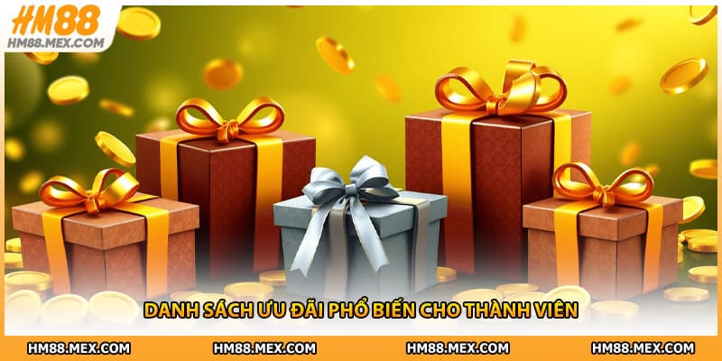 Danh sách ưu đãi phổ biến cho thành viên