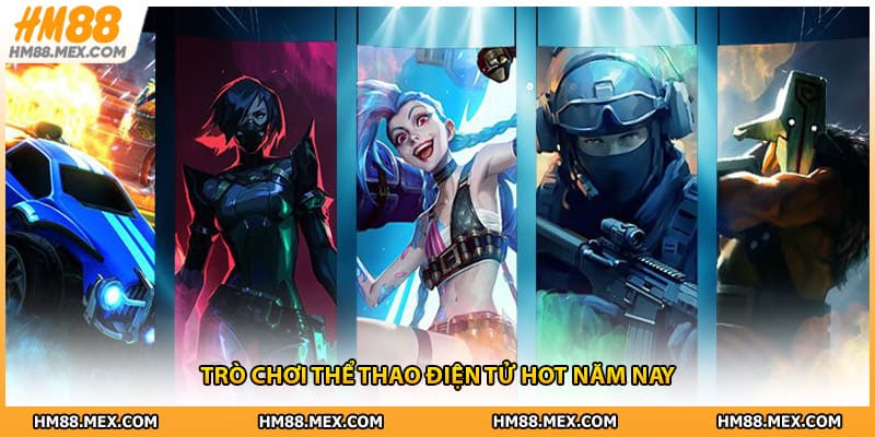 Trò chơi thể thao điện tử hot năm nay